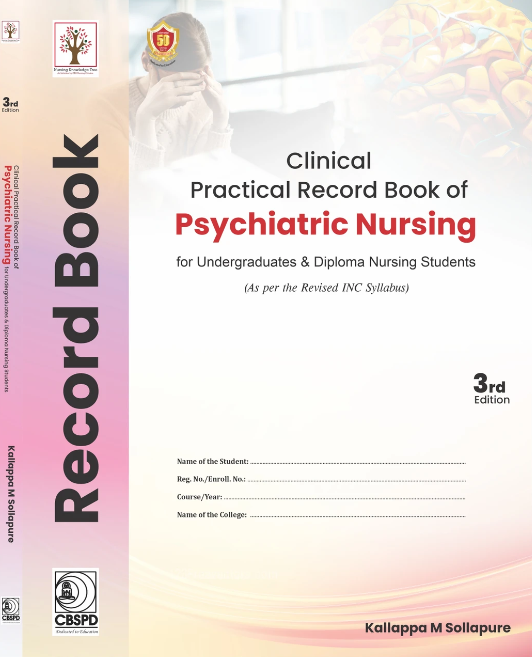 Clinical Practical Record Book of Psychiatric Nursing for Undergraduates & Diploma Nursing Students 